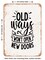DECORATIVE METAL SIGN - Old Ways Wont Open New Doors - Vintage Rusty Look